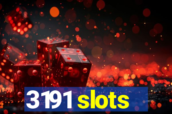 3191 slots